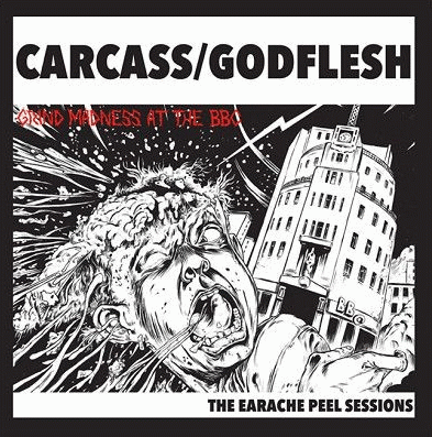 Carcass : The Earache Peel Sessions
